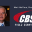 Matthew Wallace president of CBS Field Services